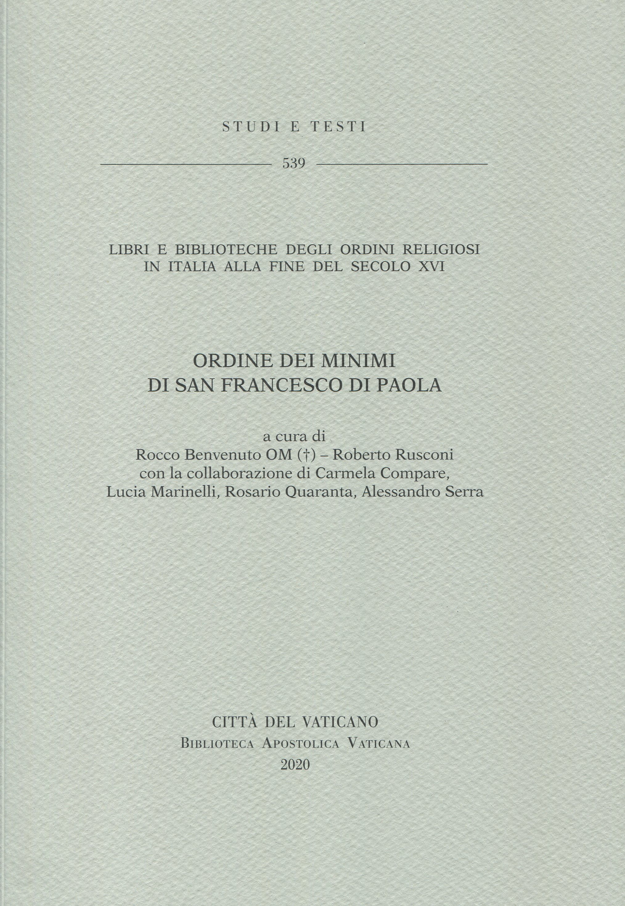 Libri e Biblioteche degli ordini religiosi in Italia alla fine del secolo XVI. ‒ 7. Ordine dei Minimi di san Francesco di Paola.