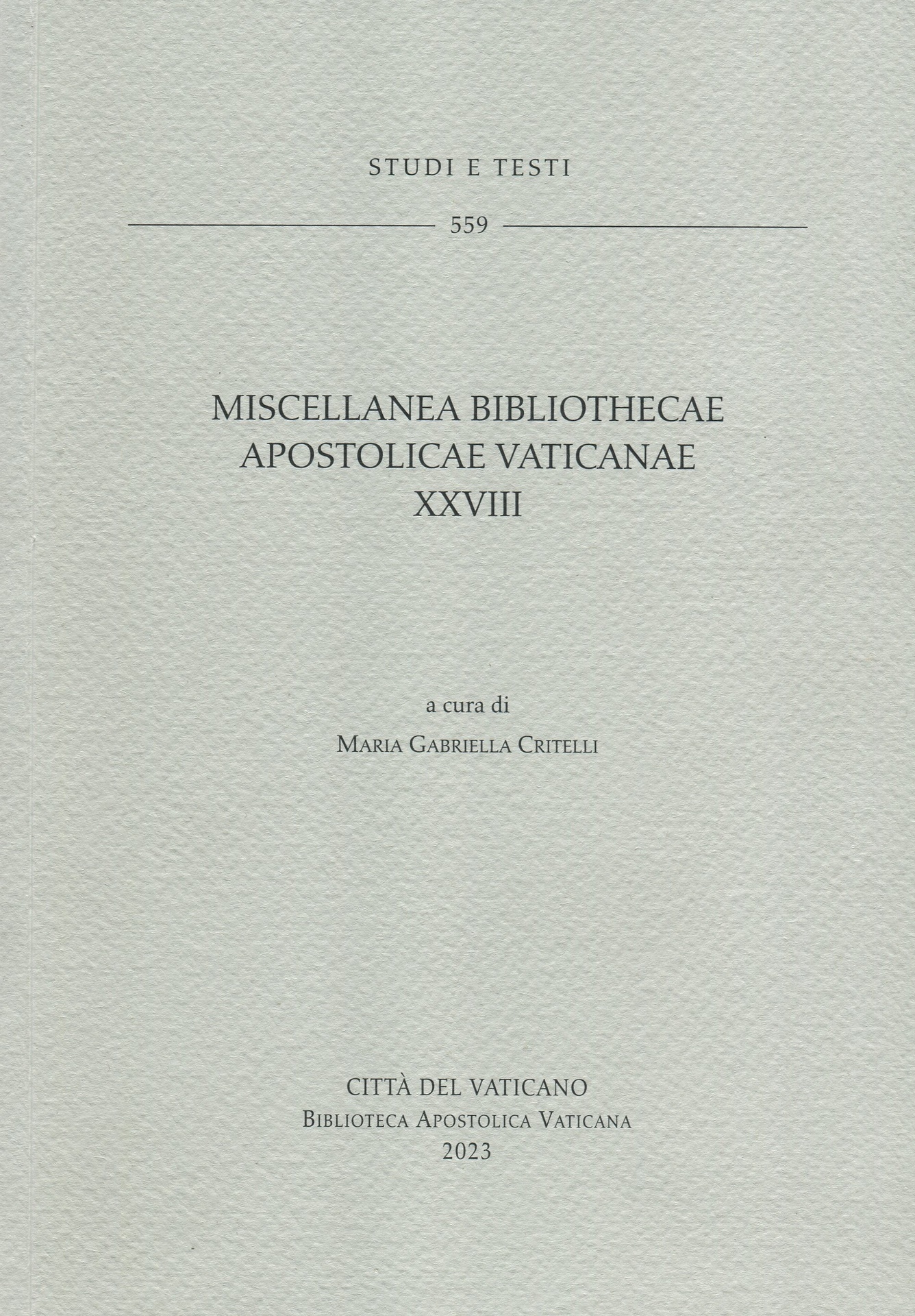 Miscellanea Bibliothecae Apostolicae Vaticanae. XXVIII.
