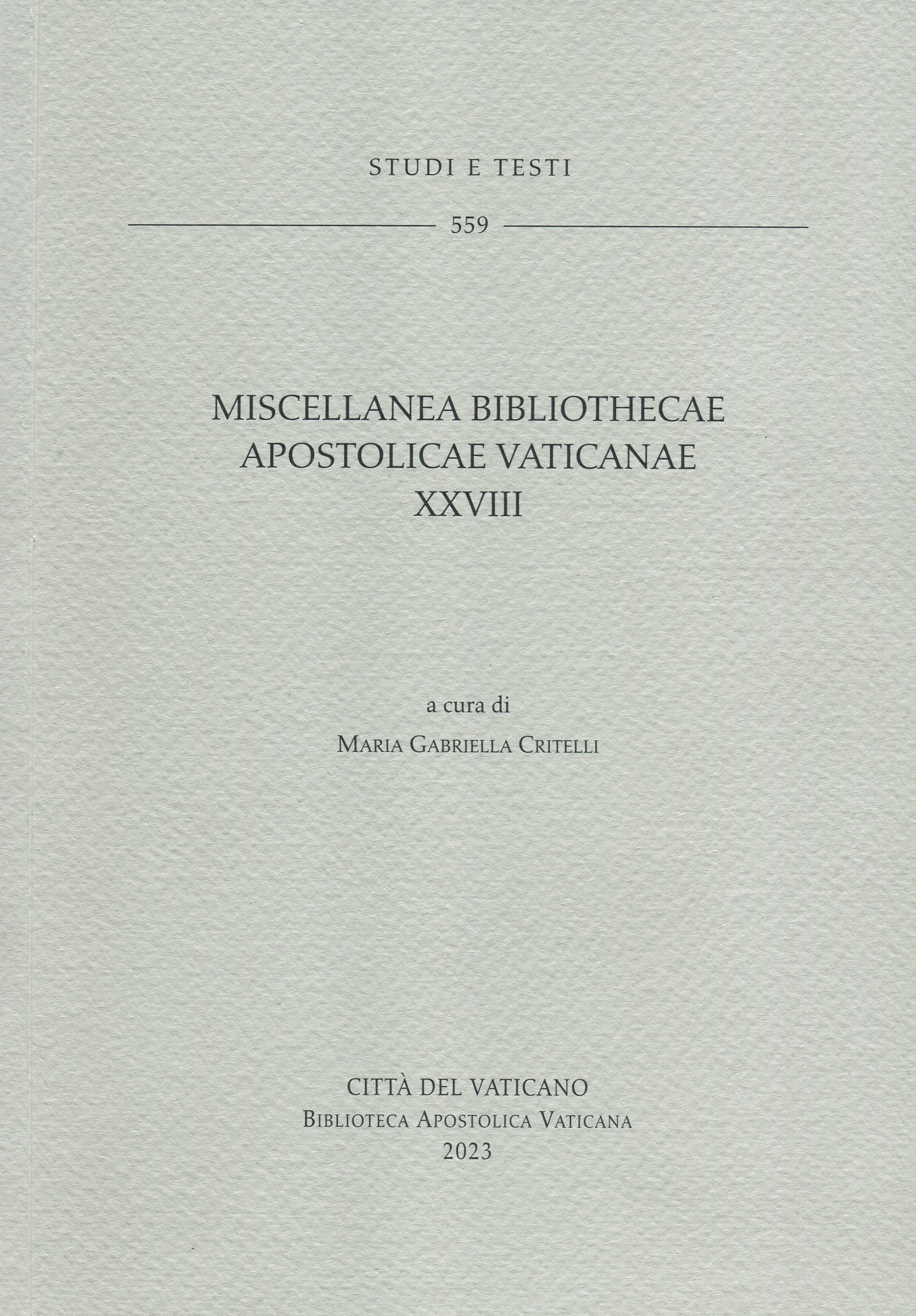 Miscellanea Bibliothecae Apostolicae Vaticanae. XXVIII.