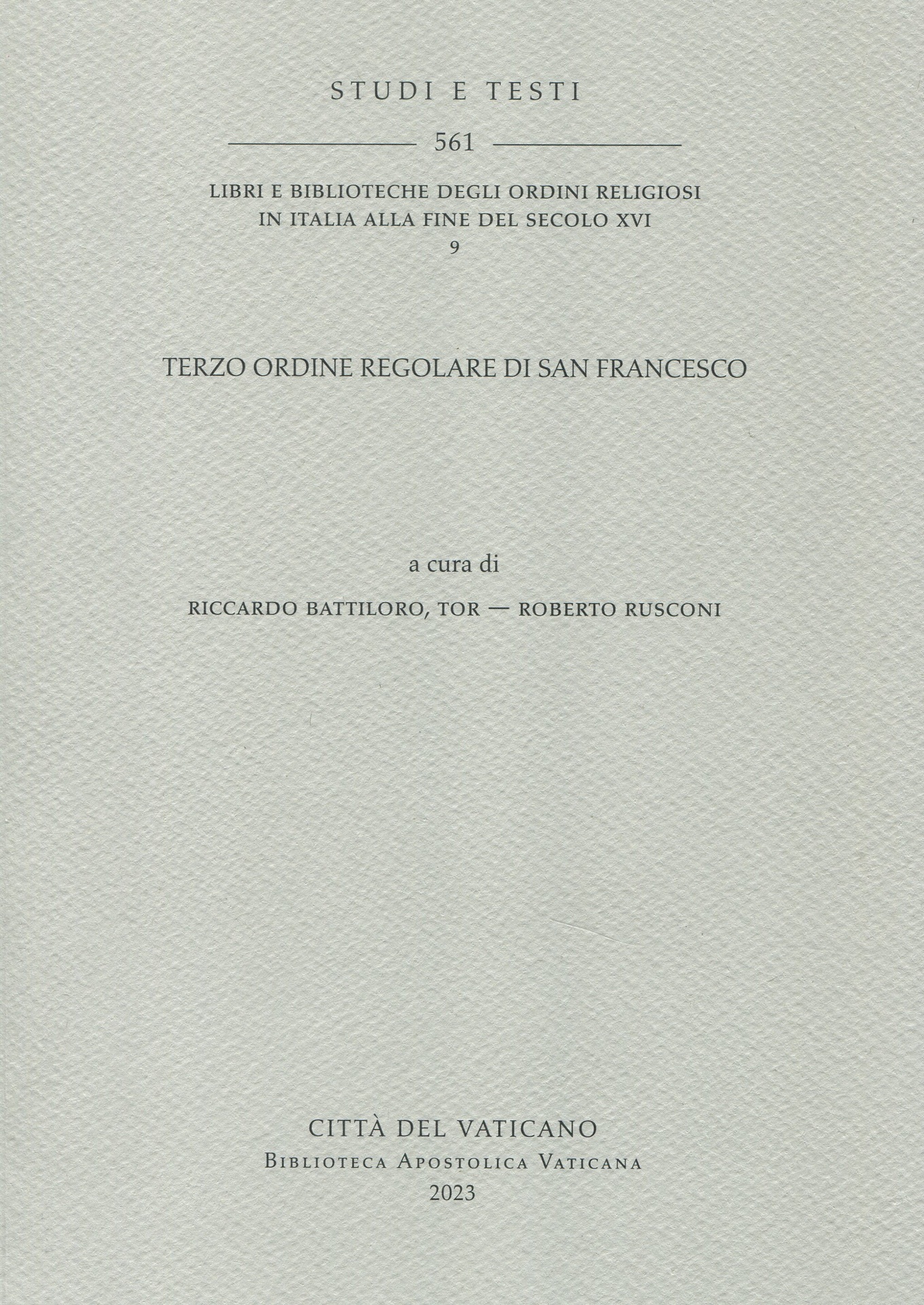 Libri e Biblioteche degli ordini religiosi in Italia alla fine del secolo XVI. ‒ 9. Terzo Ordine Regolare di San Francesco.