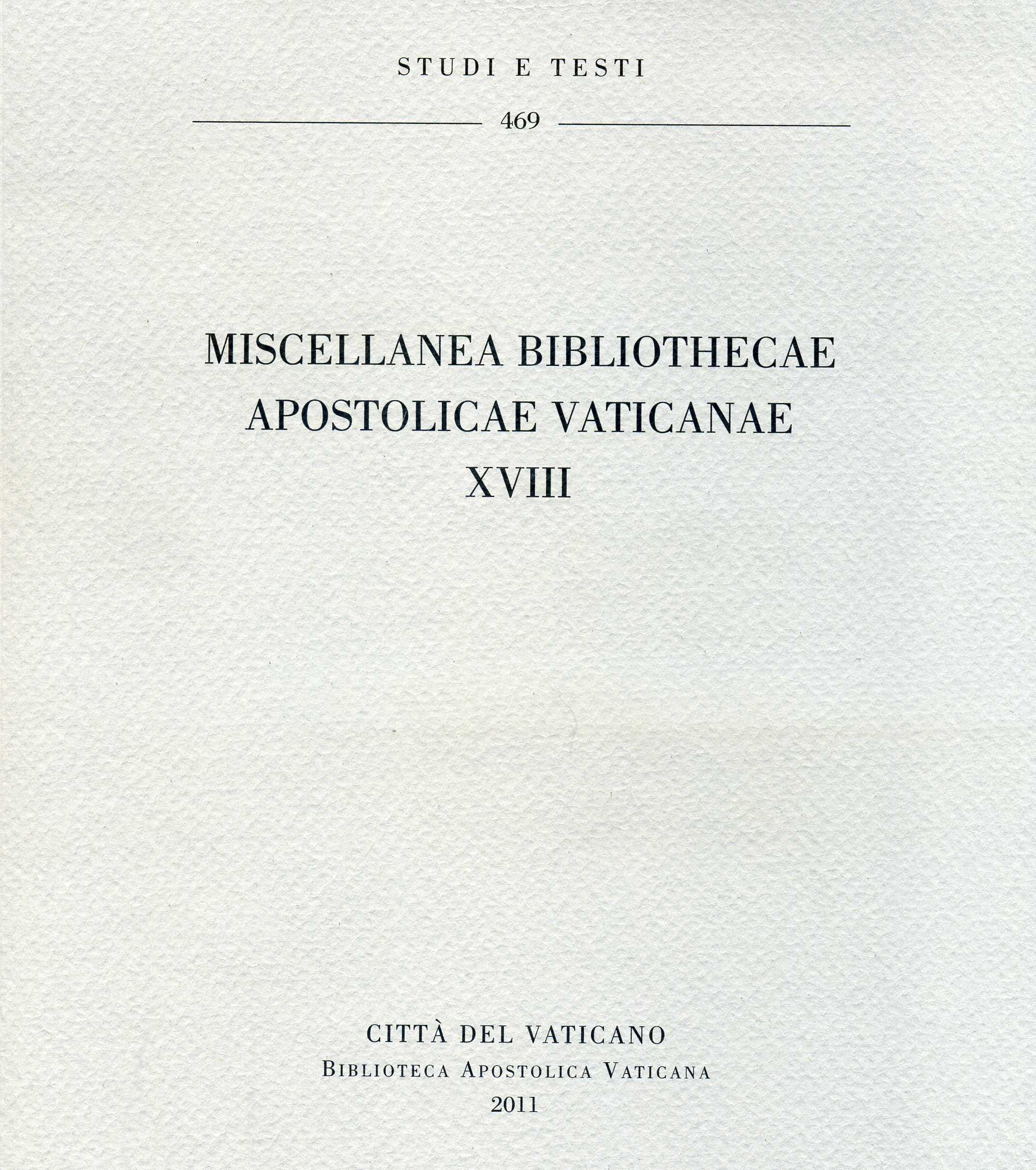 Miscellanea Bibliothecae Apostolicae Vaticanae. XVIII.